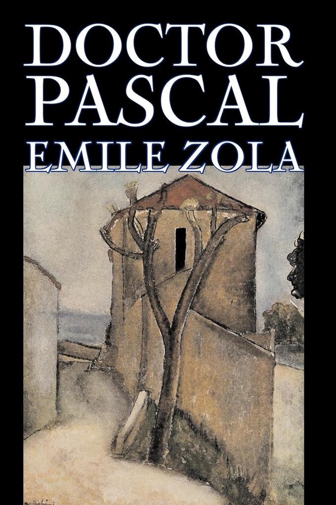 Doctor Pascal bv Emile Zola Fiction Classics Literary