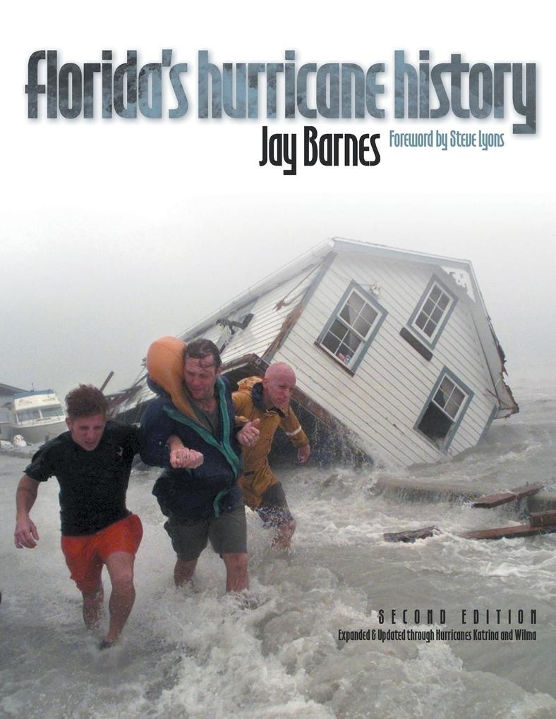 Florida's Hurricane History - Jay Barnes