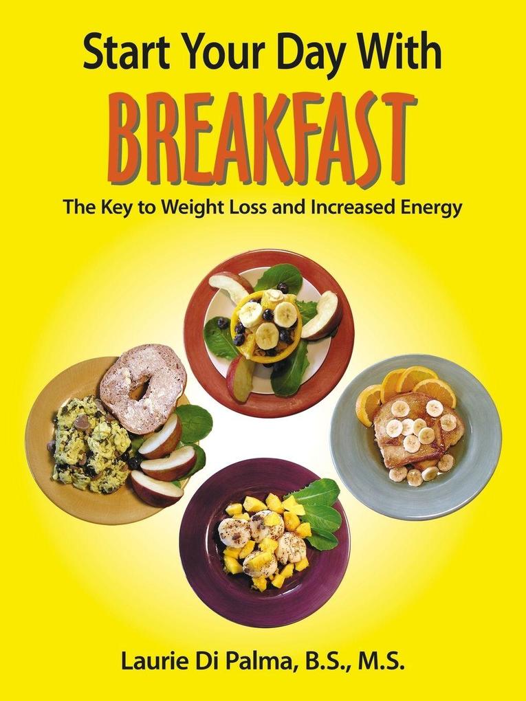 Start Your Day with Breakfast