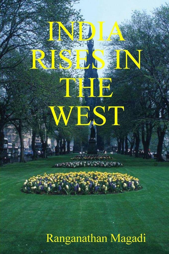 INDIA RISES IN THE WEST