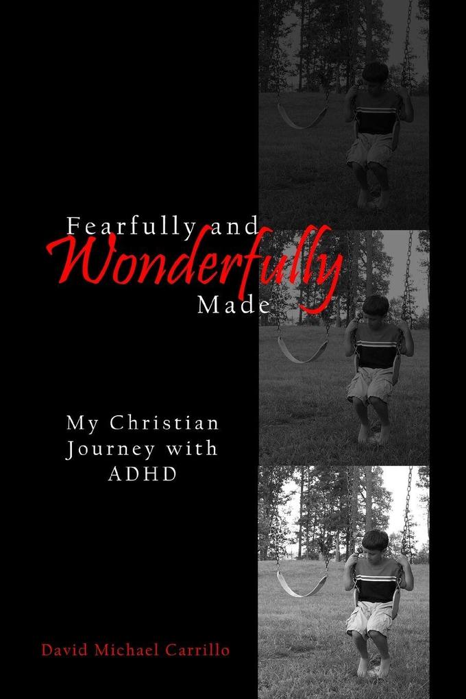 Fearfully and Wonderfully Made