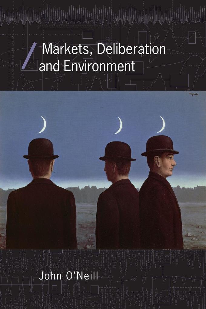 Markets Deliberation and Environment