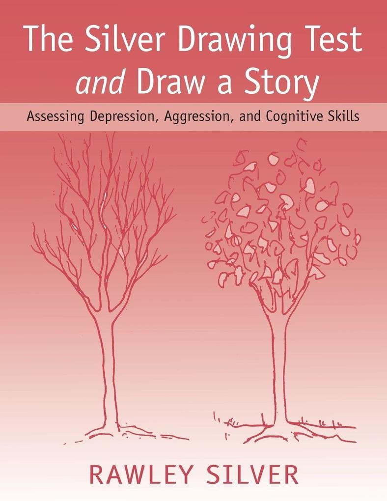 The Silver Drawing Test and Draw a Story
