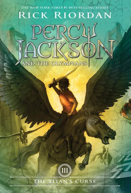 Percy Jackson and the Olympians Book Three: Titan‘s Curse The-Percy Jackson and the Olympians Book Three
