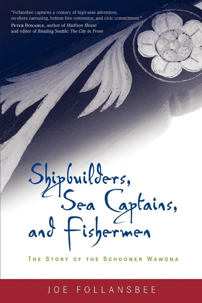 Shipbuilders Sea Captains and Fishermen