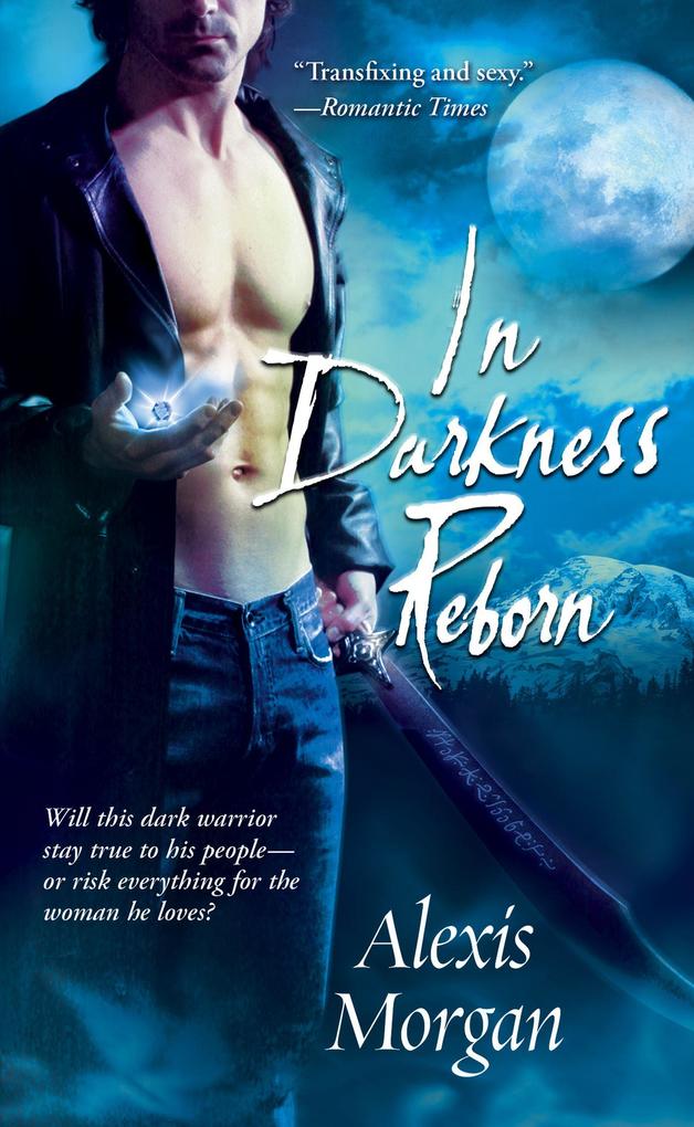 In Darkness Reborn - Alexis Morgan