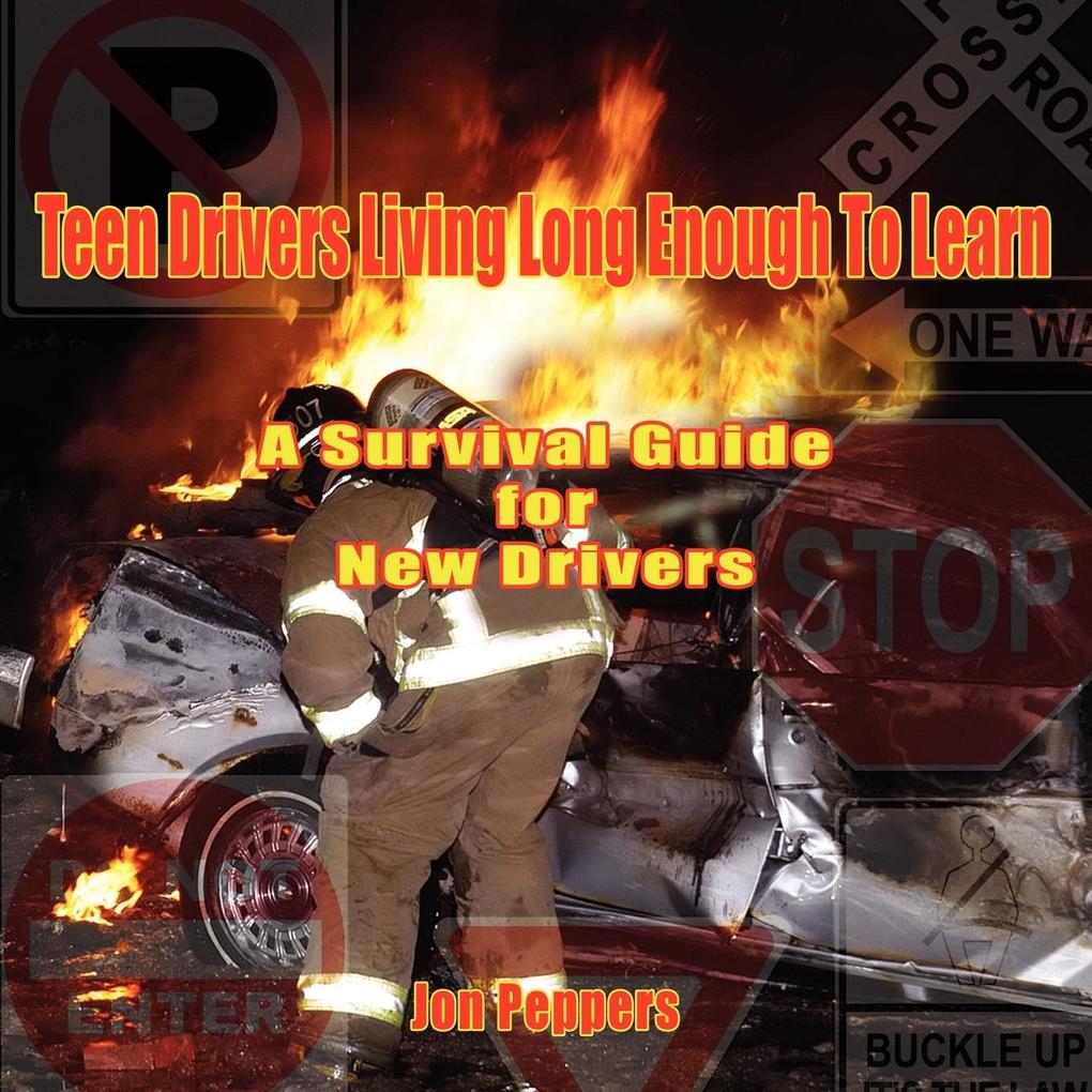 Teen Drivers Living Long Enough To Learn