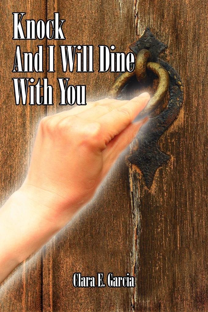 Knock And I Will Dine With You