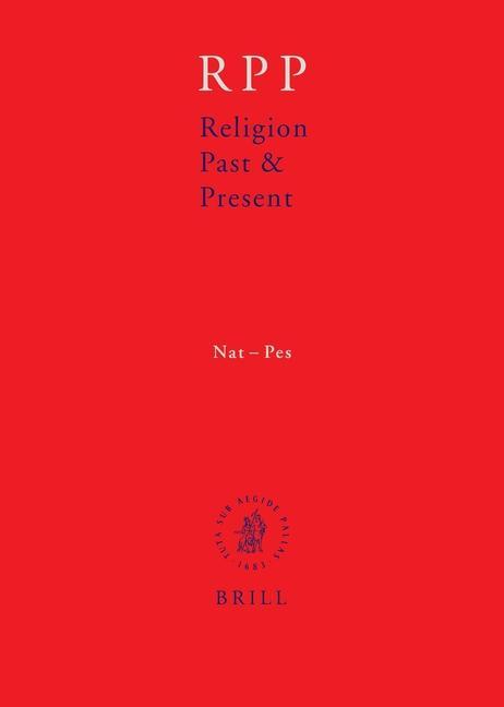 Religion Past and Present Volume 9 (Nat-Pes) - Bernd Janowski/ Don Browning/ Hans Dieter Betz