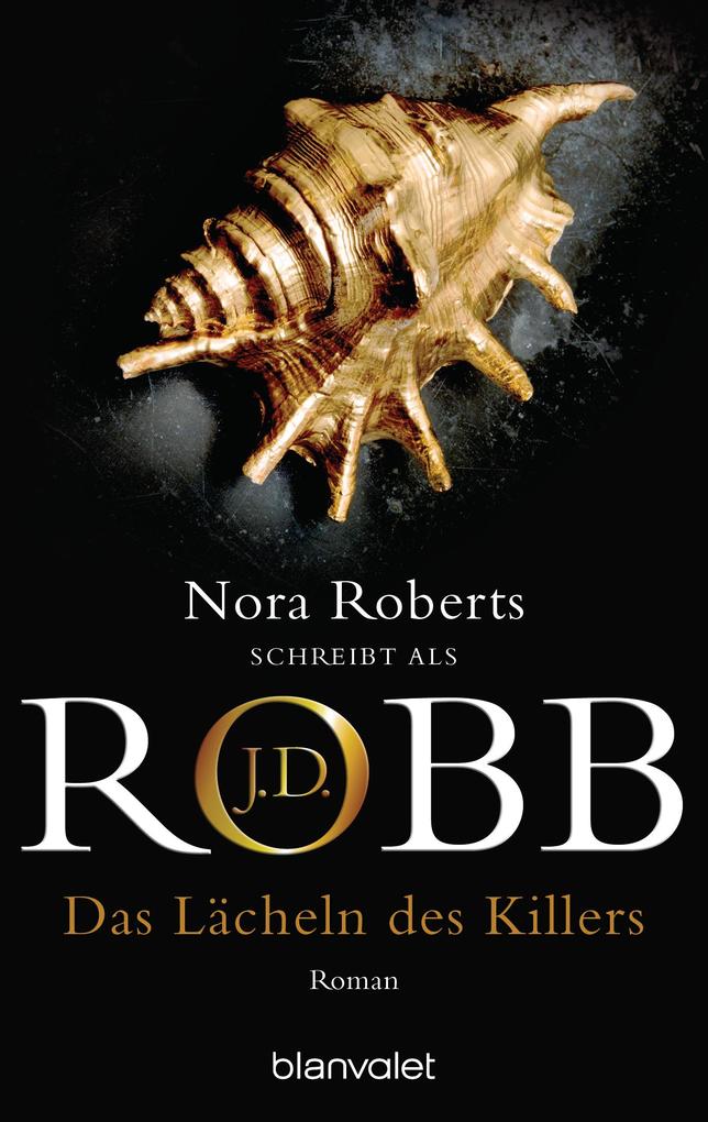Das Lächeln des Killers - J. D. Robb/ Nora Roberts