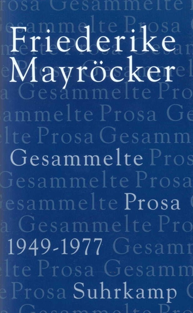 1949-1977 - Friederike Mayröcker
