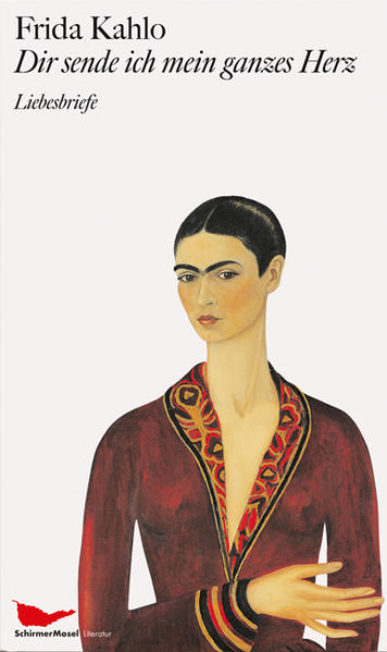 Dir sende ich mein ganzes Herz - Frida Kahlo