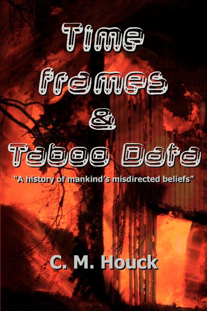 Time Frames and Taboo Data