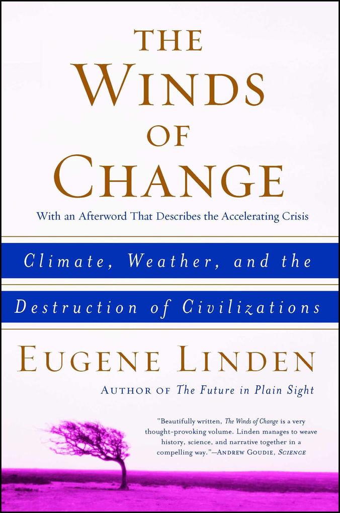 The Winds of Change: Climate Weather and the Destruction of Civilizations
