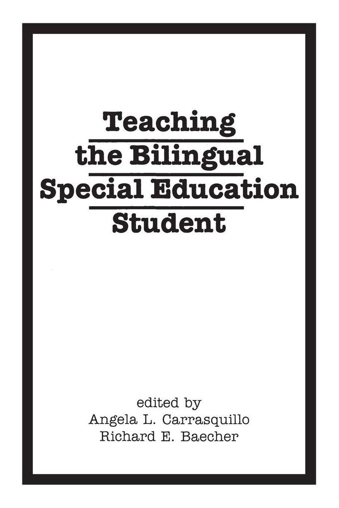 Teaching the Bilingual Special Education Student