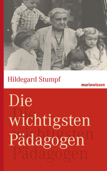 Die Wichtigsten Pädagogen. Hildegard Stumpf Geschichte - Bild 4