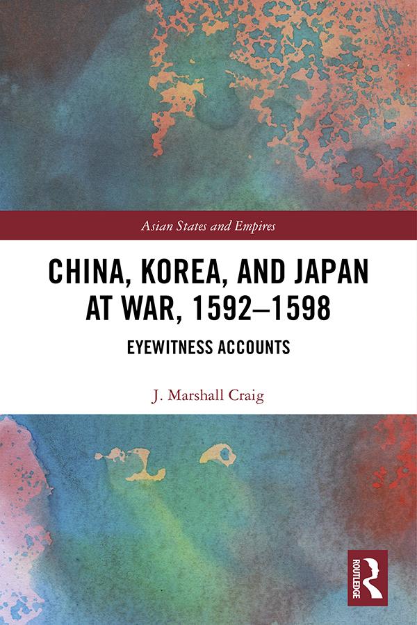 China Korea & Japan at War 1592-1598