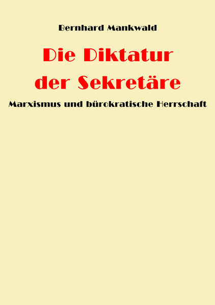 Die Diktatur der Sekretäre