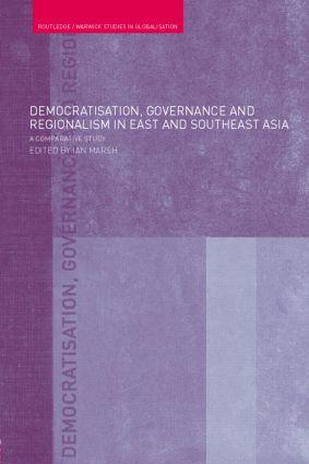 Democratisation Governance and Regionalism in East and Southeast Asia