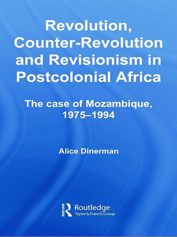 Revolution Counter-Revolution and Revisionism in Postcolonial Africa