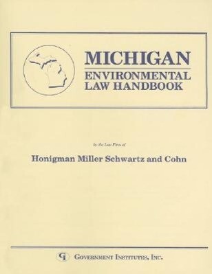 Michigan Environmental Law Handbook - Honigman Miller Schwartz & Cohn