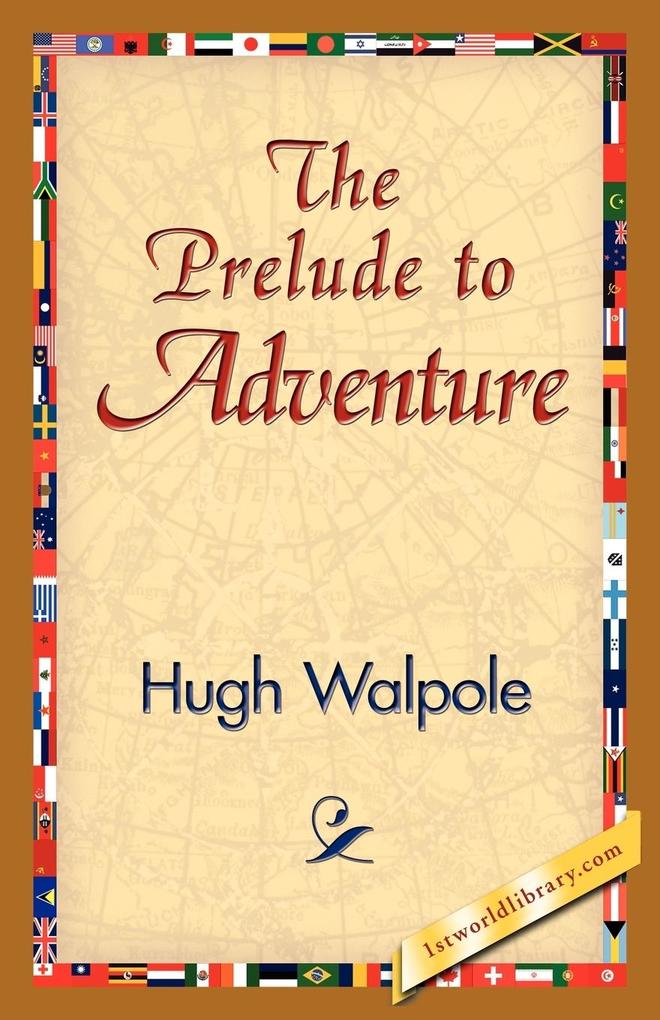 The Prelude to Adventure