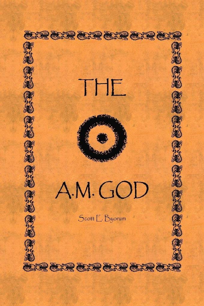 The A.M. God