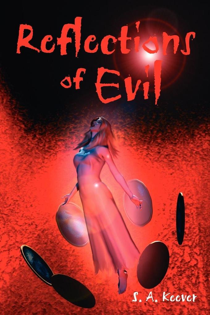 Reflections of Evil