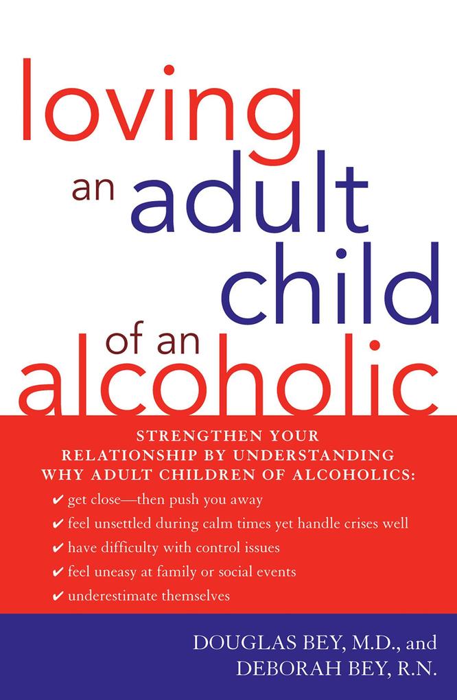 Loving an Adult Child of an Alcoholic