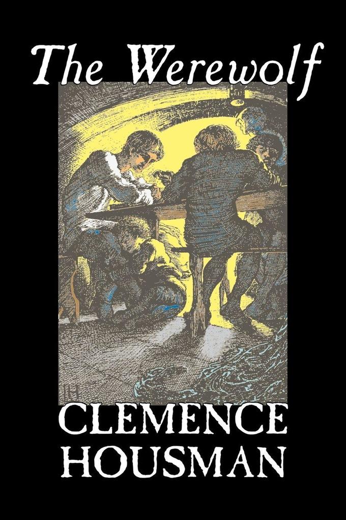 The Werewolf by Clemence Housman Fiction Fantasy Horror Mystery & Detective