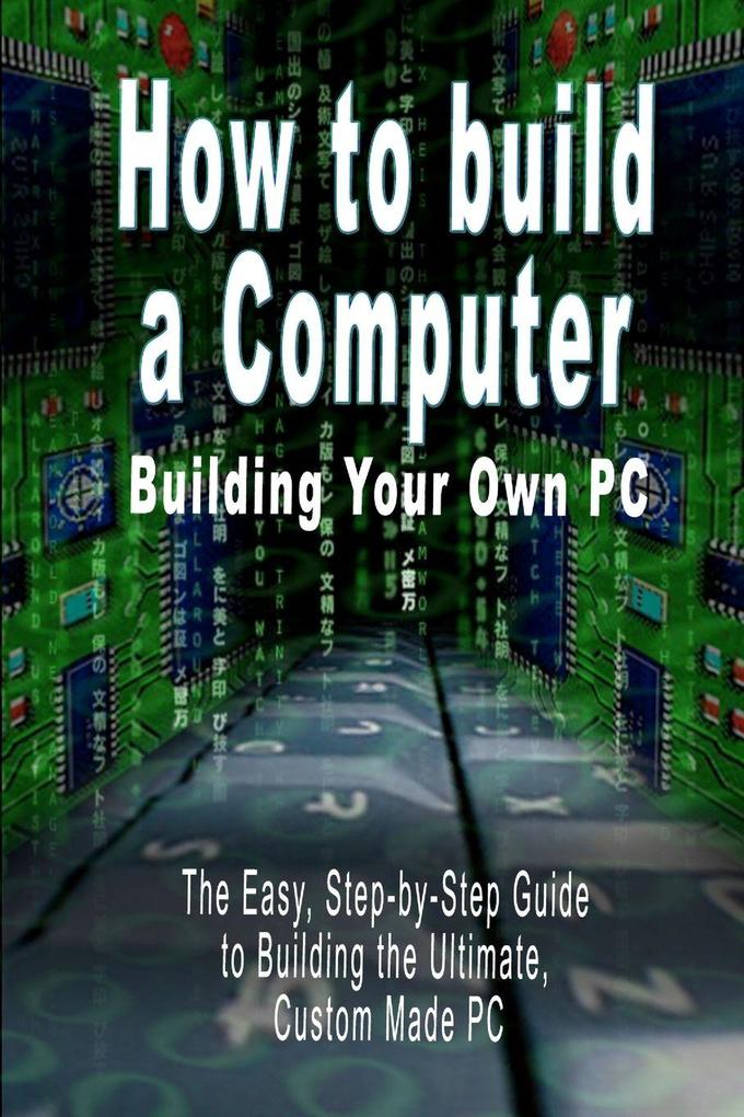 How to build a Computer