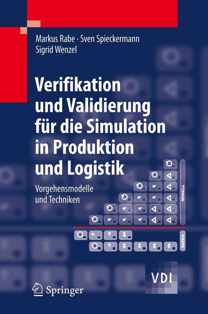 Verifikation und Validierung für die Simulation in Produktion und Logistik