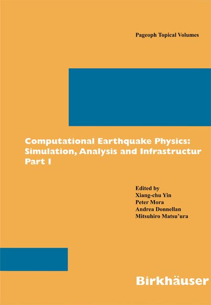 Computational Earthquake Physics: Simulations Analysis and Infrastructure Part II