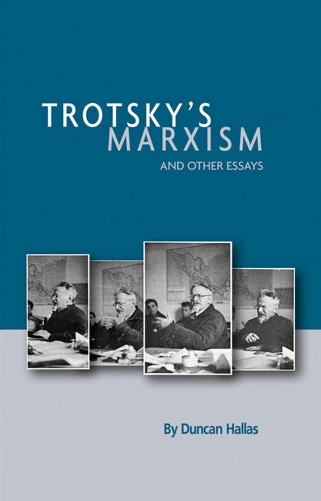 Trotsky‘s Marxism and Other Essays