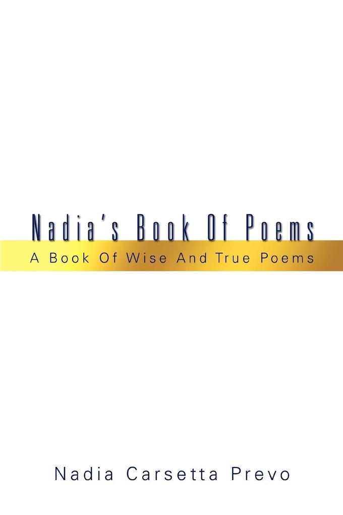 Nadia's Book Of Poems - Nadia C Prevo