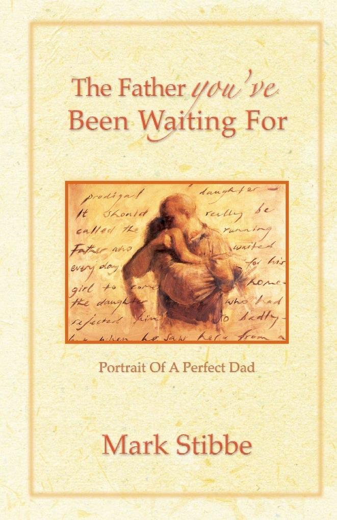 The Father you've Been Waiting For