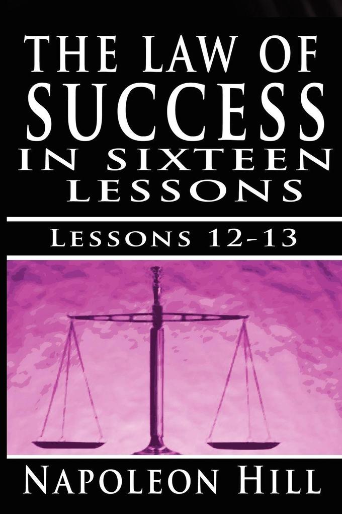 The Law of Success Volume XII & XIII