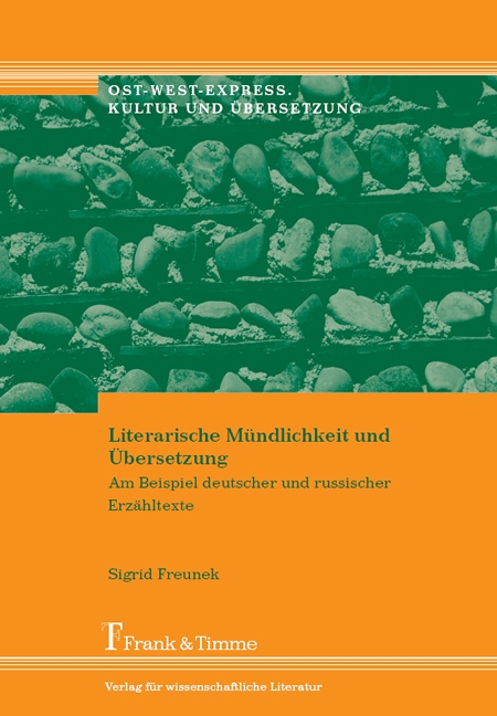 Literarische Mündlichkeit und Übersetzung - Sigrid Freunek