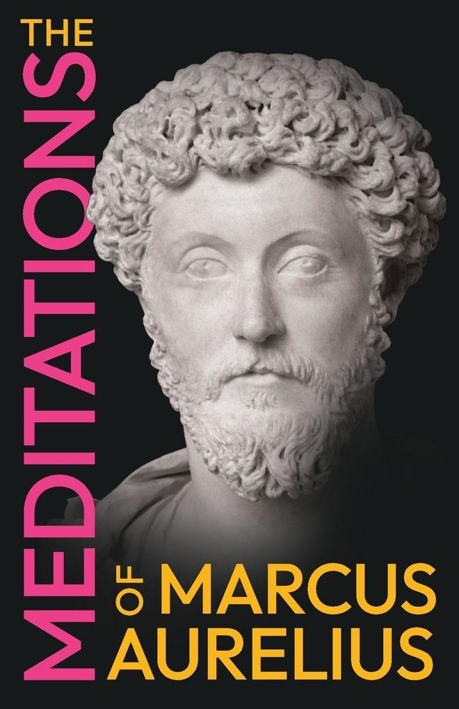 The Meditations of Marcus Aurelius