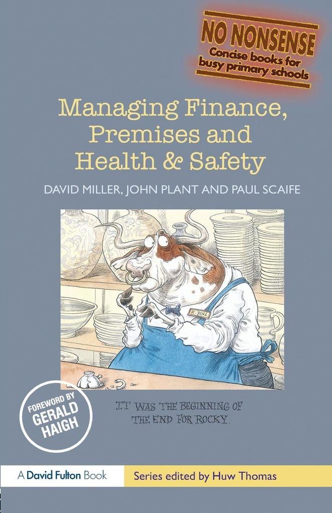 Managing Finance Premises and Health & Safety