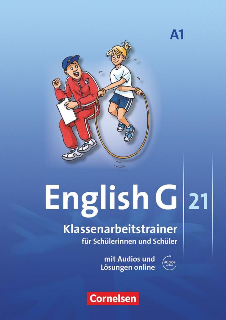English G 21. Ausgabe A 1. Klassenarbeitstrainer mit Lösungen und Audios online - Nogi Mulla/ Ursula Mulla