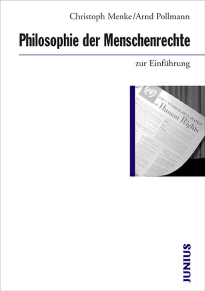 Philosophie der Menschenrechte zur Einführung - Christoph Menke/ Arnd Pollmann