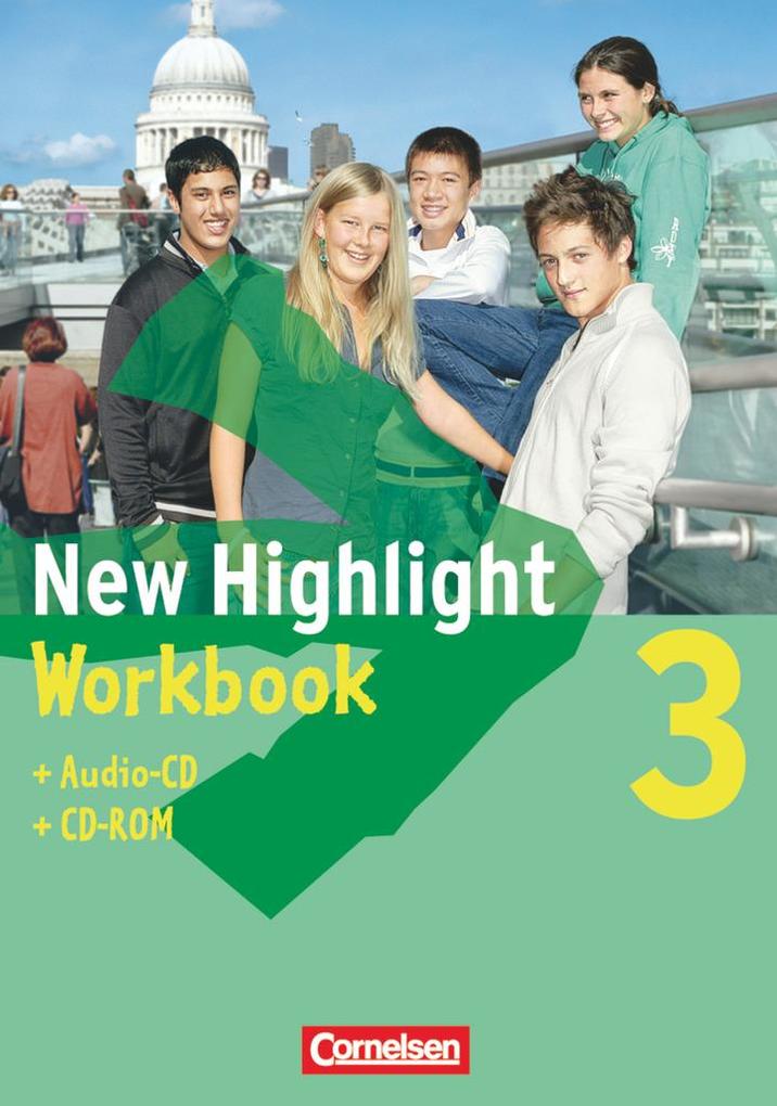 New Highlight Allgemeine Ausgabe 3. 7. Schuljahr. Workbook mit CD-ROM und Lieder-/Text-CD