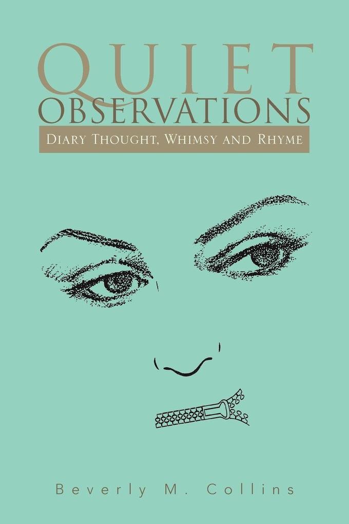Quiet Observations