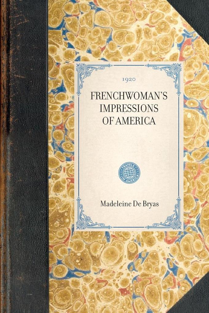 Frenchwoman‘s Impressions of America