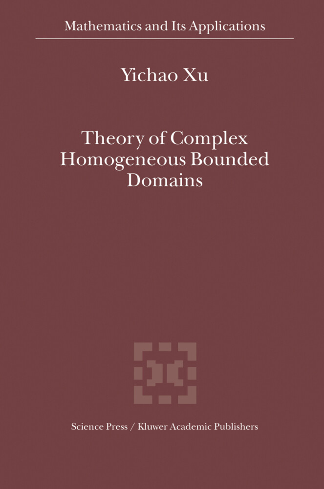 Theory of Complex Homogeneous Bounded Domains - Yichao Xu