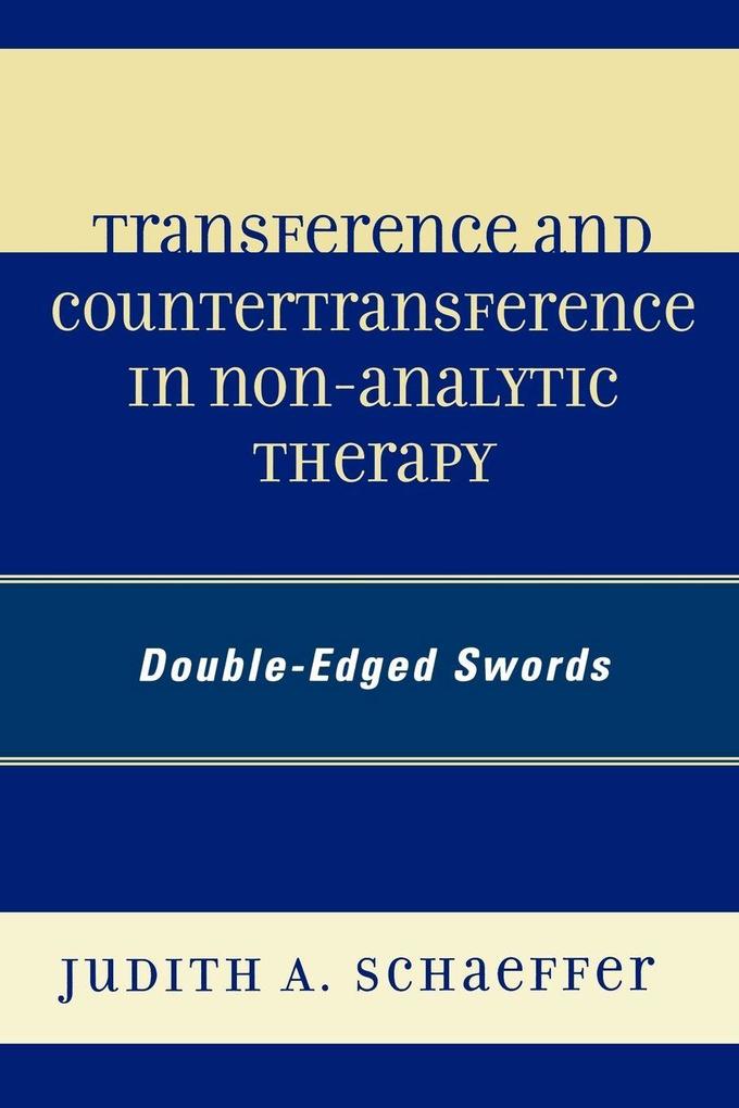 Transference and Countertransference in Non-Analytic Therapy