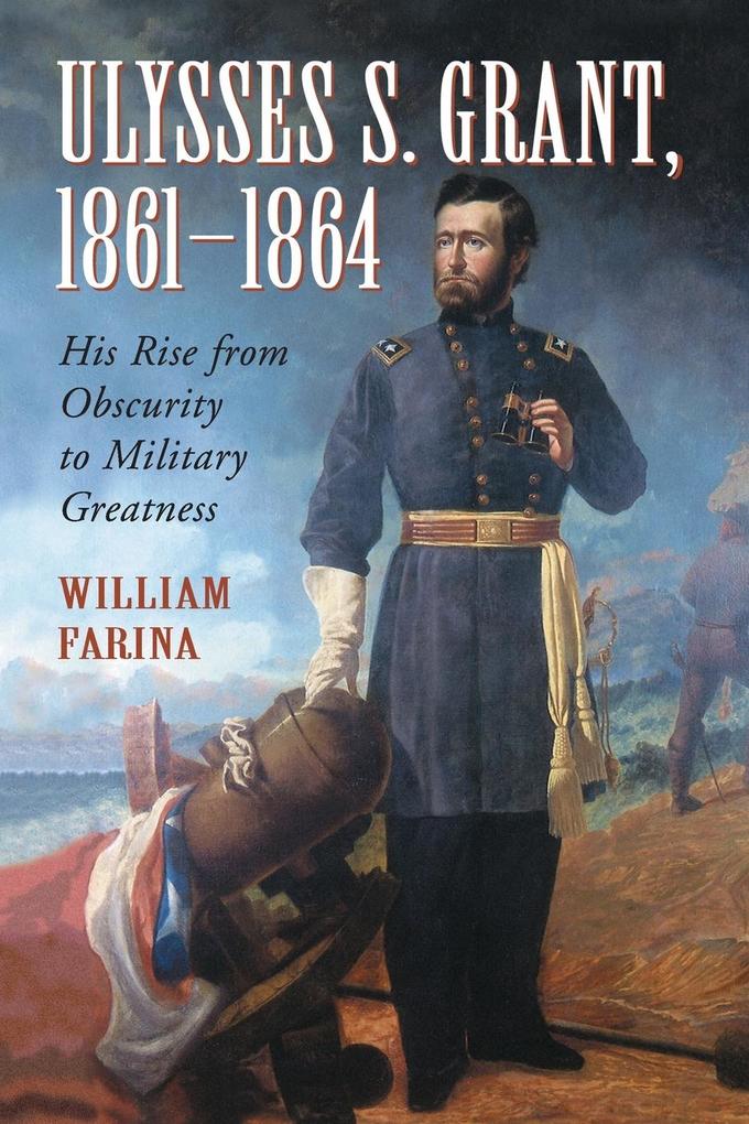 Ulysses S. Grant 1861-1864