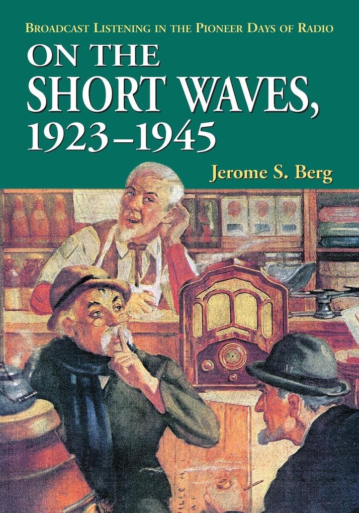 On the Short Waves 1923-1945