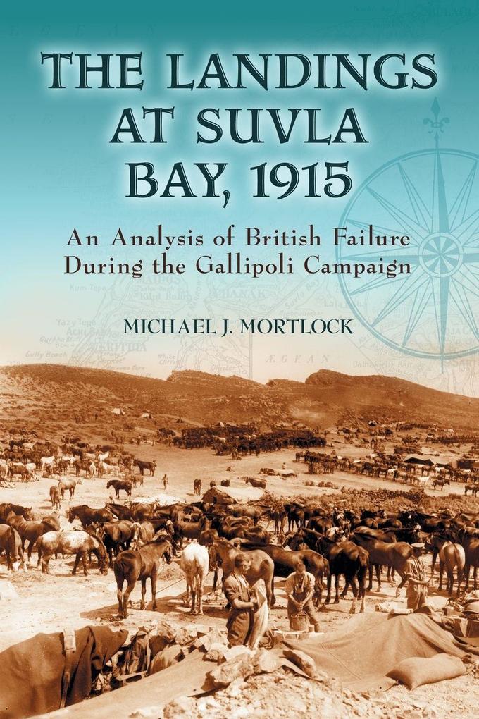 The Landings at Suvla Bay 1915